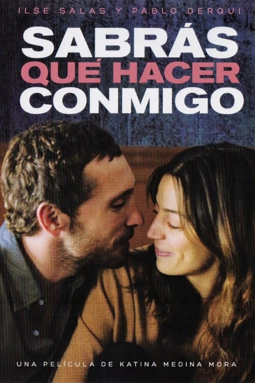 Sabrás qué hacer conmigo — постер