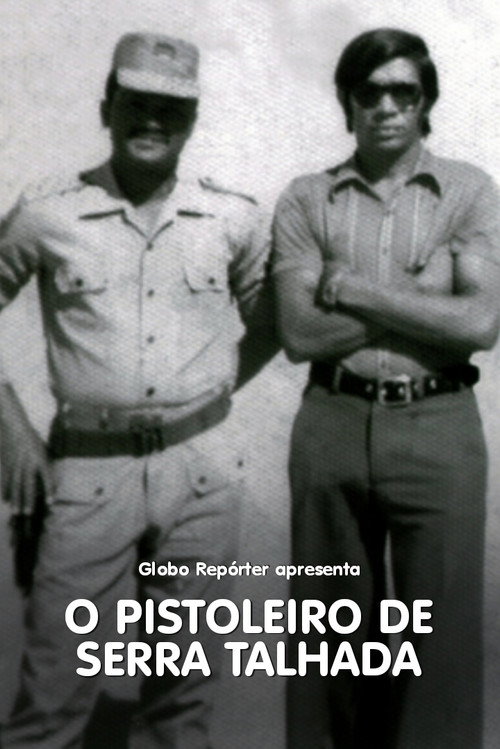 O Pistoleiro de Serra Talhada — постер