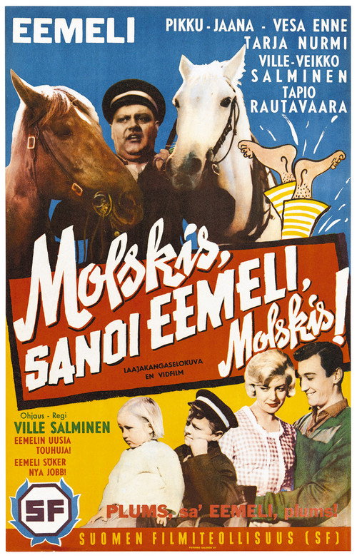 Molskis, sanoi Eemeli, molskis! — постер