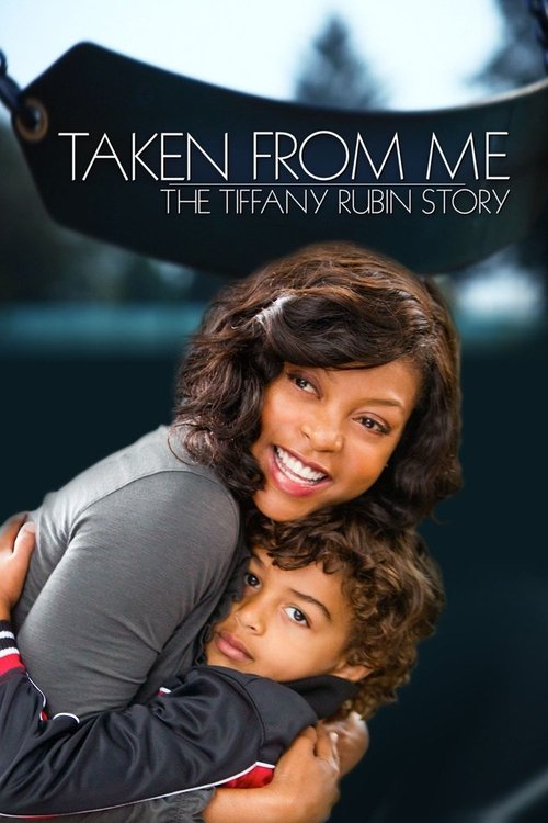 Taken from Me: The Tiffany Rubin Story — постер