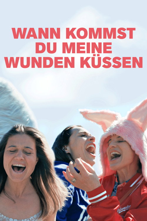 Wann kommst du meine Wunden küssen — постер