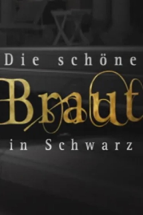 Die schöne Braut in Schwarz — постер