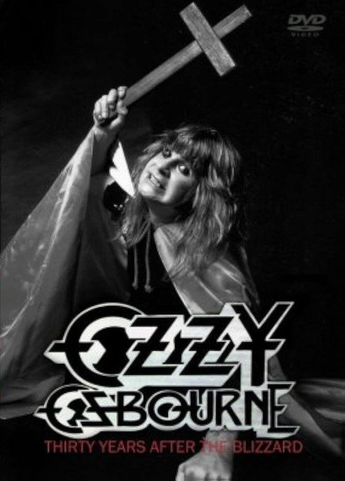 Ozzy Osbourne: Thirty Years After The Blizzard — постер