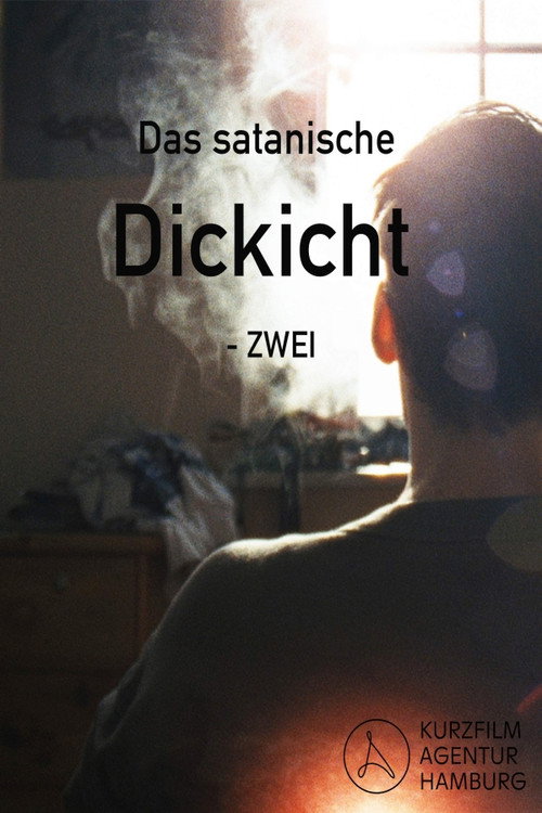 Das satanische Dickicht - ZWEI — постер