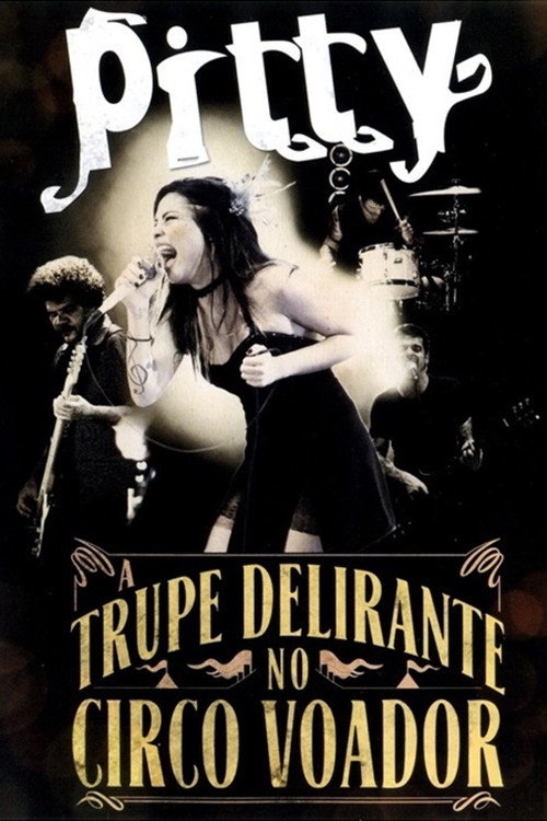 Pitty: A Trupe Delirante no Circo Voador — постер