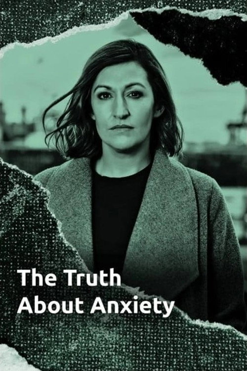 The Truth About Anxiety — постер