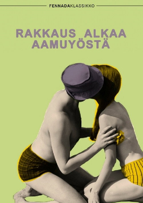 Rakkaus alkaa aamuyöstä — постер