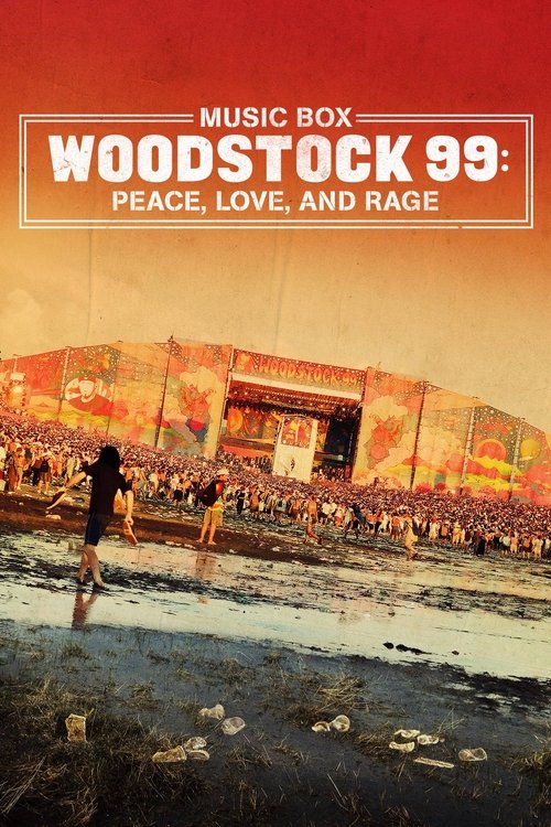 Woodstock 99: Peace, Love, and Rage — постер