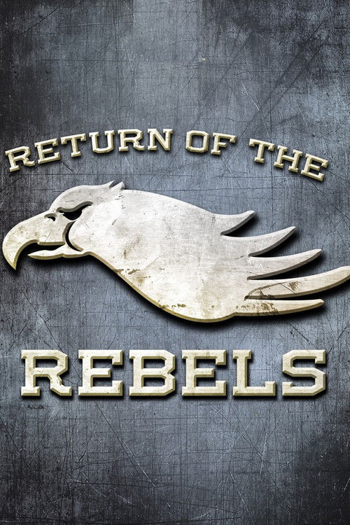 Return of the Rebels — постер