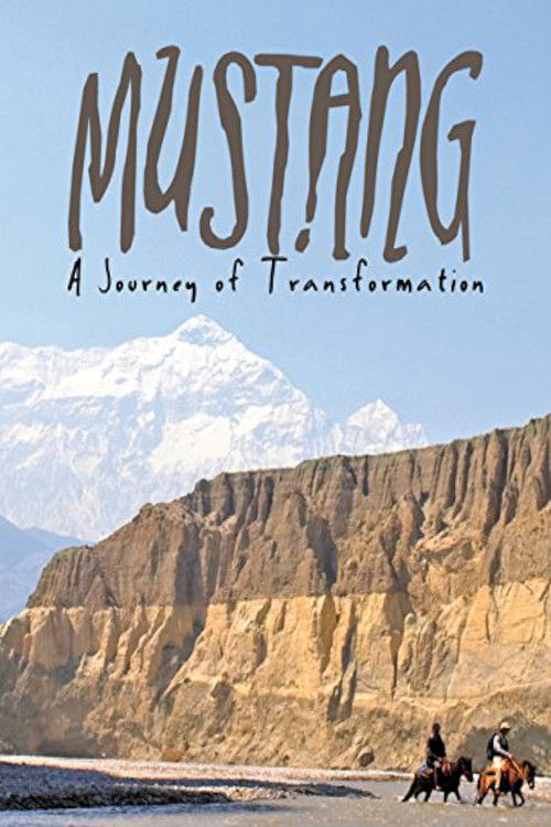 Mustang: Journey of Transformation — постер
