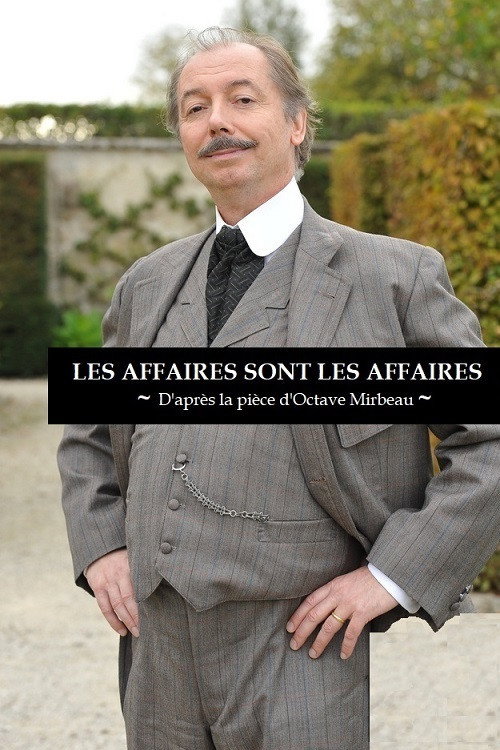Les affaires sont les affaires — постер