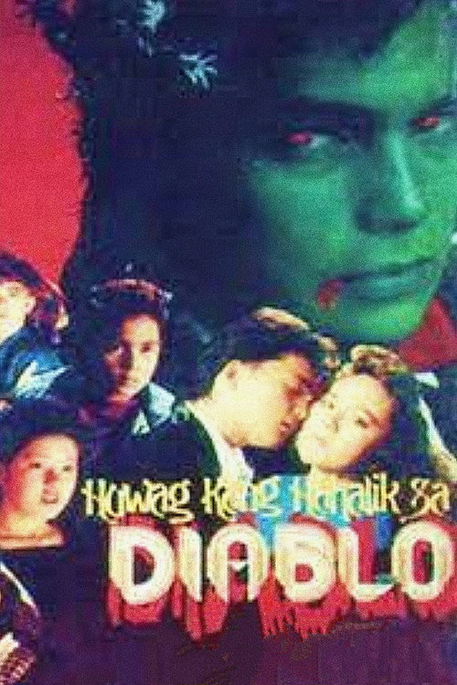 Huwag Kang Hahalik sa Diablo — постер