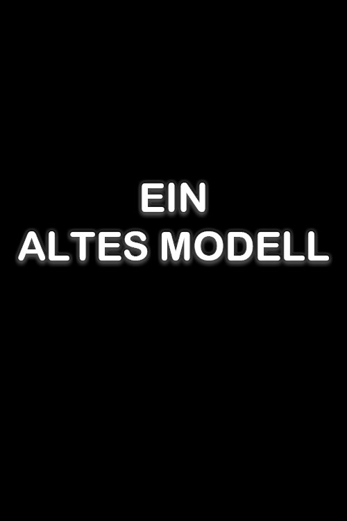 Ein altes Modell — постер