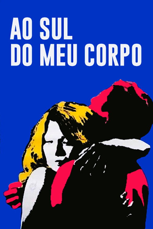 Ao Sul do Meu Corpo — постер