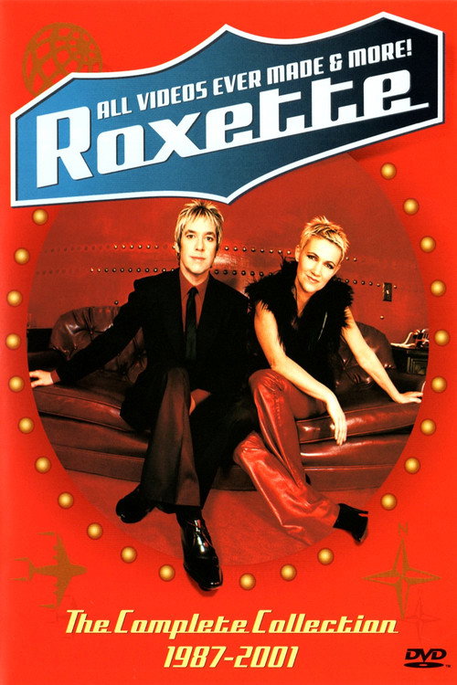 Roxette: All Videos Ever Made & More! — постер