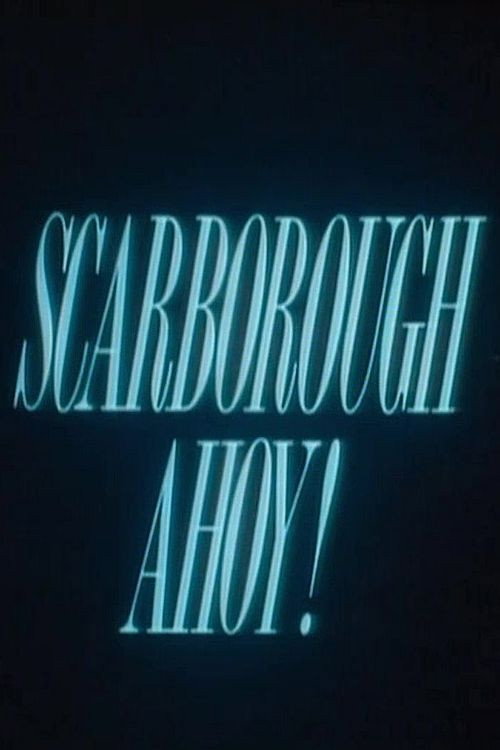 Scarborough Ahoy! — постер