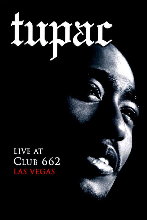 Tupac: Live at Club 662 — постер