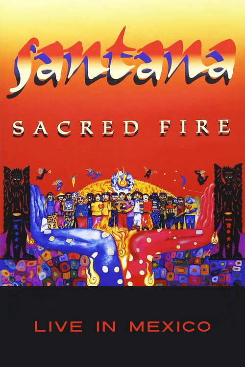 Santana - Sacred Fire — постер