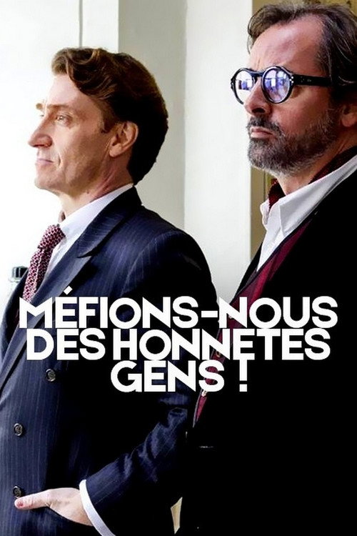 Méfions-nous des honnêtes gens ! — постер