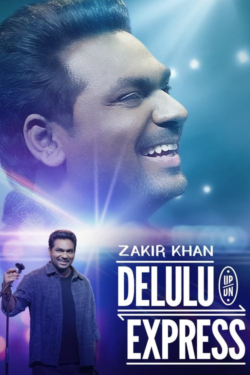 Zakir Khan: Delulu Express — постер