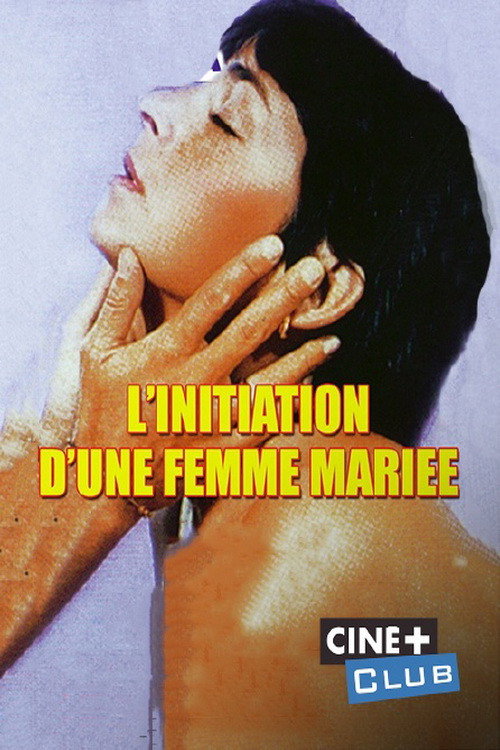 L'Initiation d'une Femme Mariée — постер