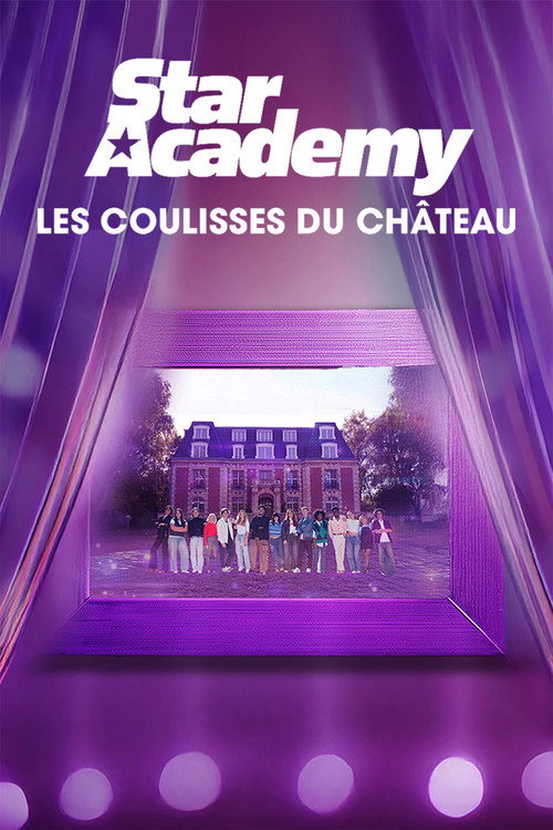 Star Academy : Les coulisses du château — постер
