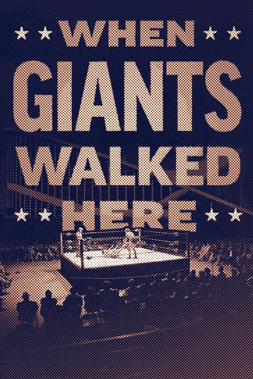When Giants Walked Here — постер
