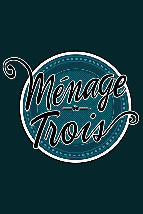 Ménage à trois — постер