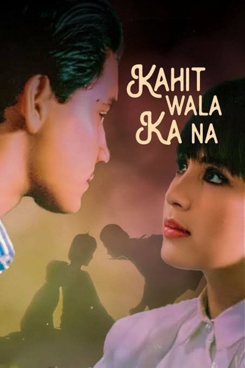 Kahit Wala Ka Na — постер