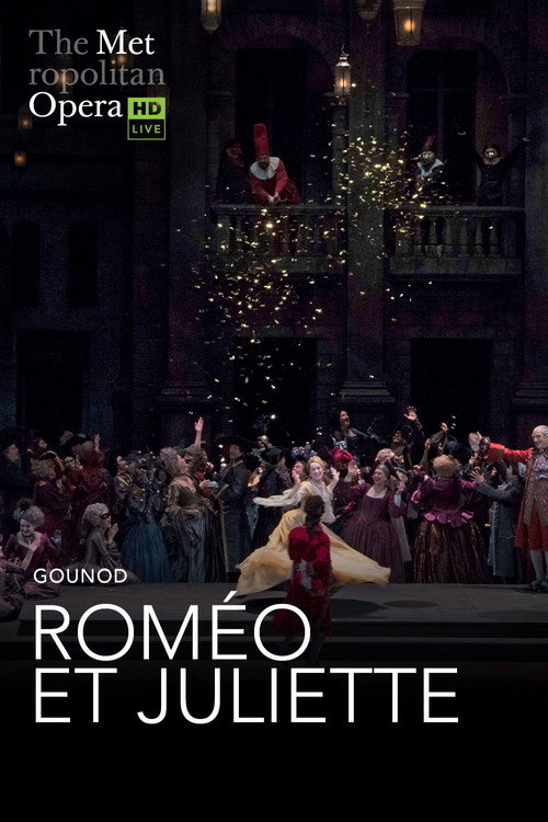 The Metropolitan Opera: Romeo et Juliette — постер