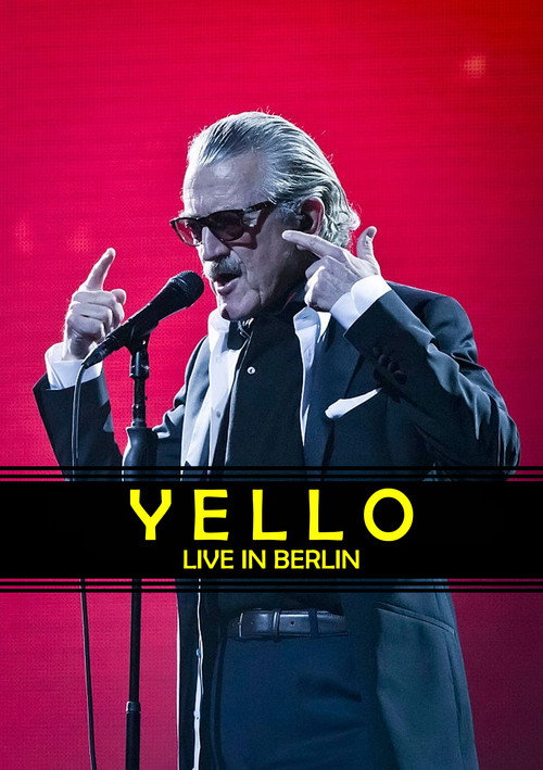 Yello - Live in Berlin — постер