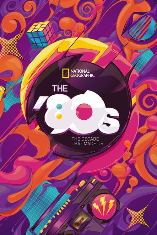The '80s: The Decade That Made Us — постер