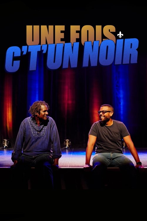 Une fois c't'un noir — постер