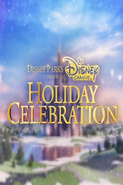 Disney Parks Presents a Disney Channel Holiday Celebration — постер