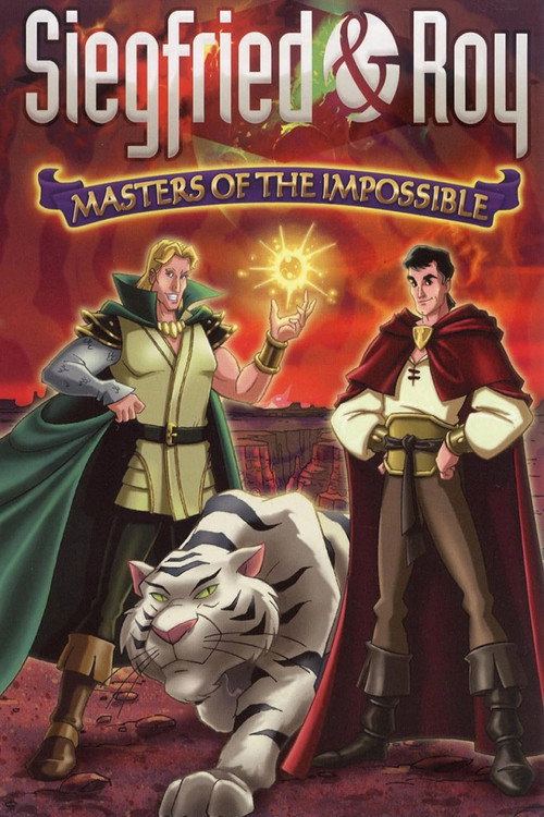 Siegfried & Roy: Masters of the Impossible — постер