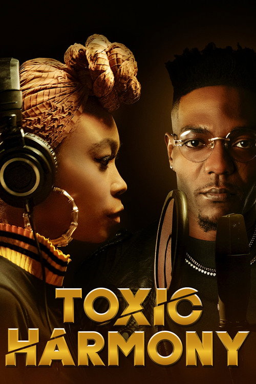 Toxic Harmony — постер