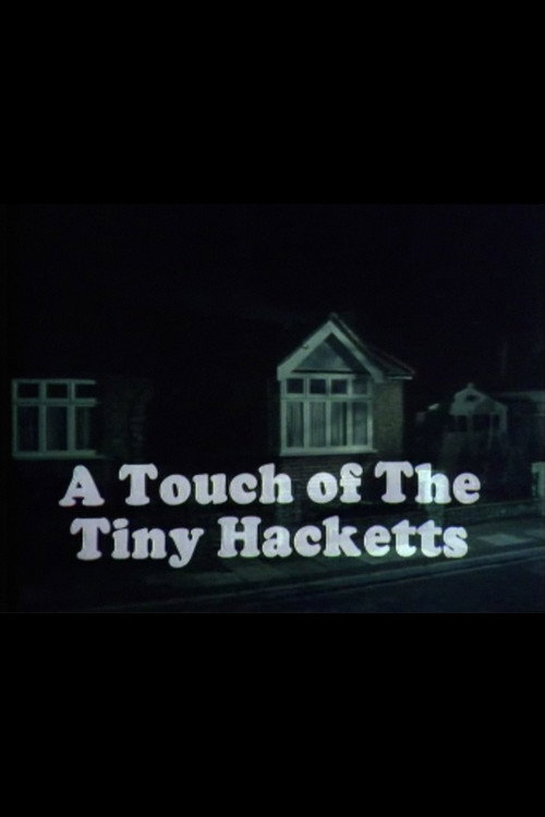 A Touch of the Tiny Hacketts — постер