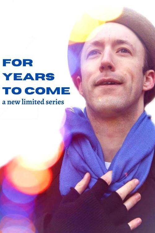 For Years to Come — постер