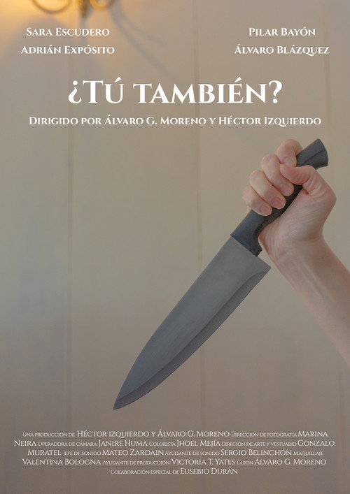 ¿Tú también? — постер