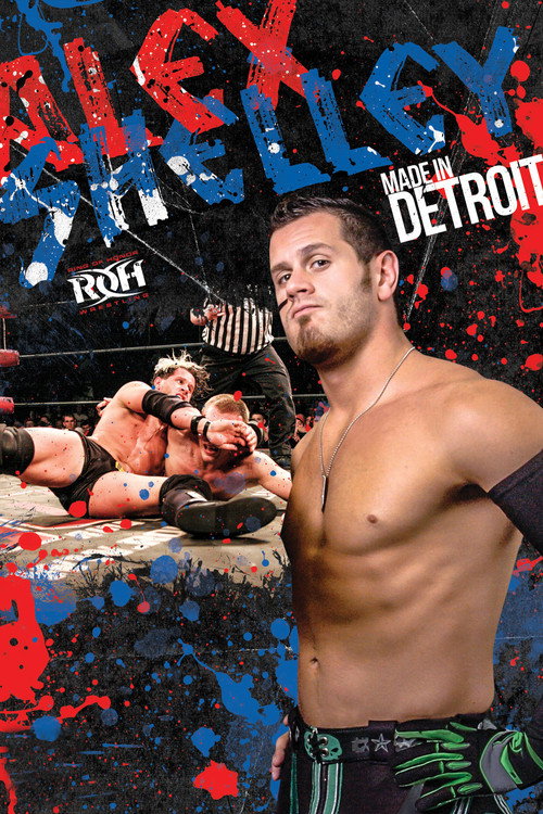 Alex Shelley: Made in Detroit — постер