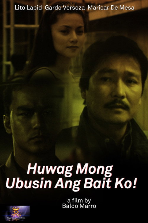 Huwag Mong Ubusin ang Bait Ko! — постер