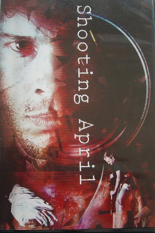Shooting April — постер