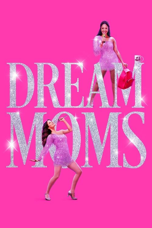 Dream Moms — постер