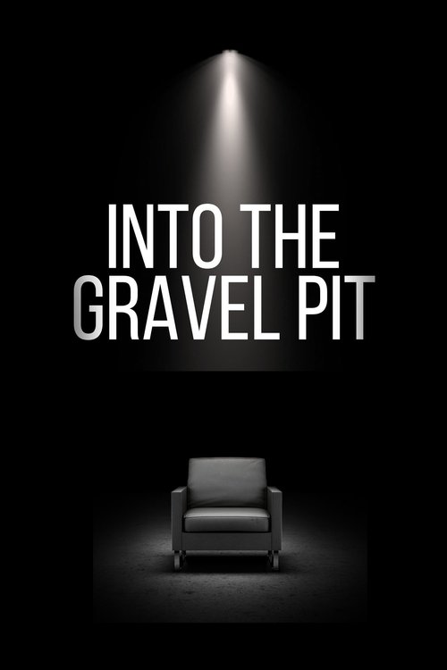 Into The Gravel Pit — постер