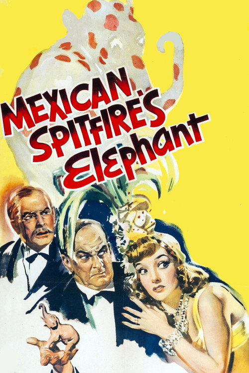 Mexican Spitfire's Elephant — постер