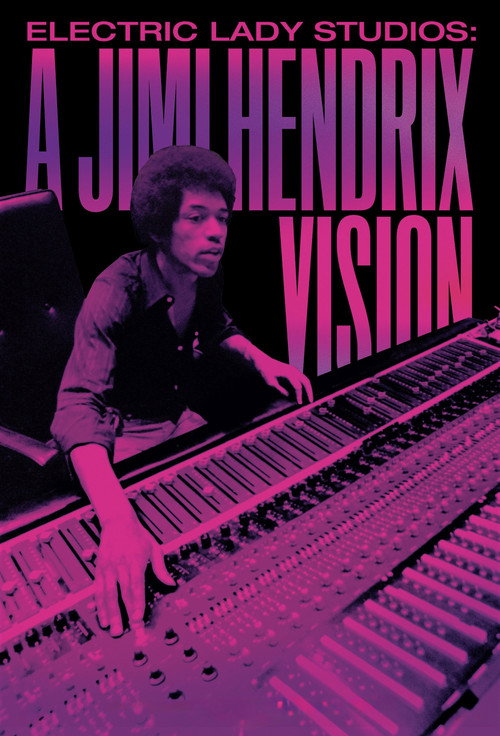 Electric Lady Studios: A Jimi Hendrix Vision — постер