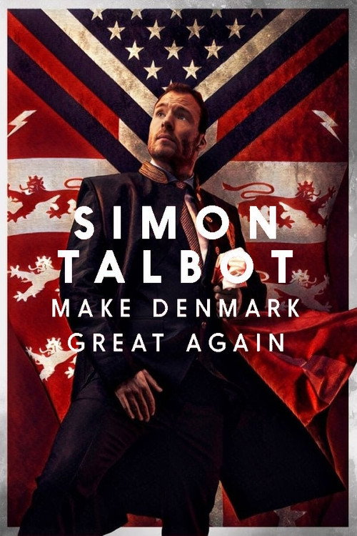Simon Talbot: Make Denmark Great Again — постер