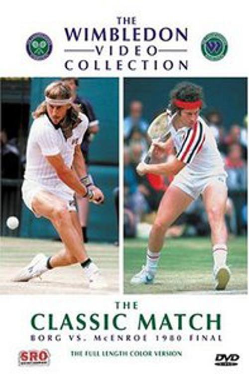 Wimbledon Classic Matches: Borg vs. McEnroe 1980 Final — постер