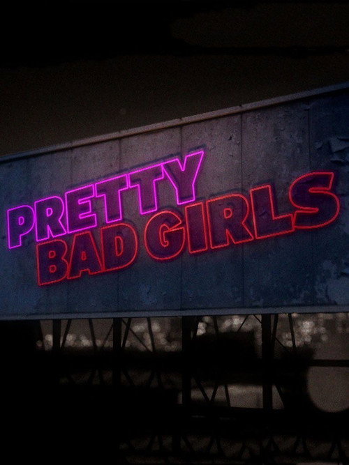 Pretty Bad Girls — постер