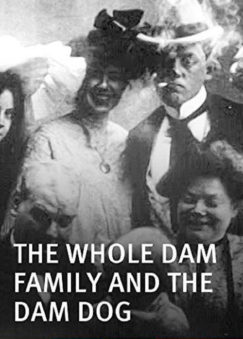 The Whole Dam Family and the Dam Dog — постер